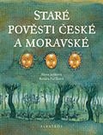 Alena Ježková: Staré pověsti české a moravské