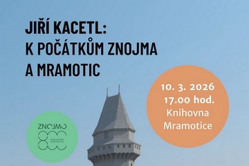 K počátkům Znojma a Mramotic - PhDr. Jiří Kacetl