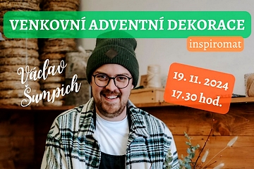 Venkovní adventní dekorace s Václavem Šumpichem 19. 11. 2024